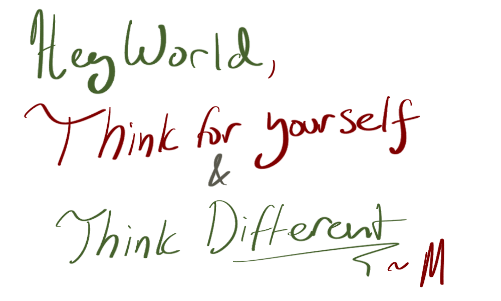 Hey World –  Think For Yourself And Think Different featured image
